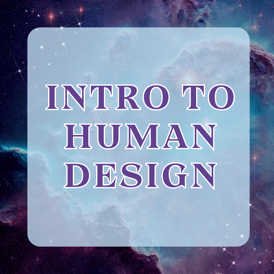 The image displays the text "Intro to Human Design" in bold, purple letters against a cosmic background of stars and nebulae in shades of blue and purple.