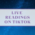 The image displays the text "Live Readings on TikTok" in bold, purple letters against a background of a starry night sky with shades of blue.